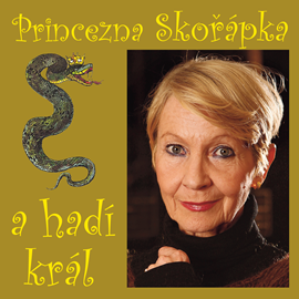 Audiokniha Princezna Skořápka a hadí král  - autor Vratislav Šťovíček   - interpret více herců