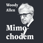 Audiokniha Mimochodem  - autor Woody Allen   - interpret Tomáš Černý