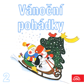 Audiokniha Vánoční pohádky 2  - autor Zbyněk Malinský;Josef Lada;Václav Čtvrtek;František Nepil;Josef Čapek   - interpret více herců