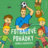Audiokniha Fotbalové pohádky Zdeňka Folprechta  - autor Zdeněk Folprecht   - interpret David Novotný