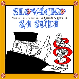 Audiokniha Slovácko sa súdí  - autor Zdeněk Galuška   - interpret Zdeněk Galuška