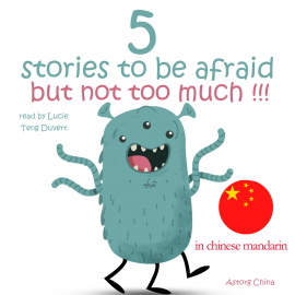 Hörbuch 5个故事害怕但没有太多的中国柑橘  - Autor 漢斯·克里斯蒂安·   - gelesen von 露西·滕·杜維特