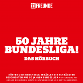 50 Jahre Bundesliga – Das Hörbuch