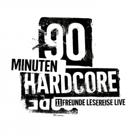 Hörbuch 90 Minuten Hardcore - 11FREUNDE Lesereise  - Autor 11FREUNDE   - gelesen von Philipp Köster