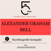 Alexander Graham Bell: Kurzbiografie kompakt