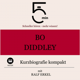 Hörbuch Bo Diddley: Kurzbiografie kompakt  - Autor 5 Minuten   - gelesen von Ralf Erkel