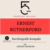 Ernest Rutherford: Kurzbiografie kompakt