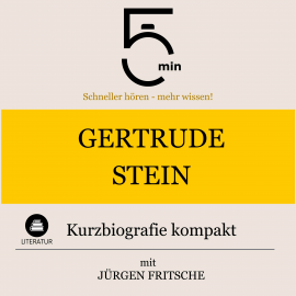 Hörbuch Gertrude Stein: Kurzbiografie kompakt  - Autor 5 Minuten   - gelesen von Jürgen Fritsche