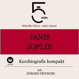 Hörbuch Janis Joplin: Kurzbiografie kompakt  - Autor 5 Minuten   - gelesen von Jürgen Fritsche