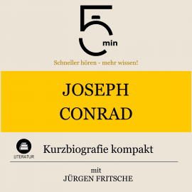 Hörbuch Joseph Conrad: Kurzbiografie kompakt  - Autor 5 Minuten   - gelesen von Jürgen Fritsche