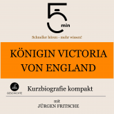Königin Victoria von England: Kurzbiografie kompakt