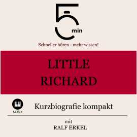 Hörbuch Little Richard: Kurzbiografie kompakt  - Autor 5 Minuten   - gelesen von Ralf Erkel