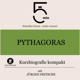 Hörbuch Pythagoras: Kurzbiografie kompakt  - Autor 5 Minuten   - gelesen von Jürgen Fritsche