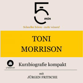 Hörbuch Toni Morrison: Kurzbiografie kompakt  - Autor 5 Minuten   - gelesen von Jürgen Fritsche