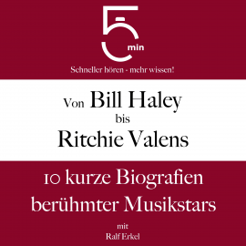 Hörbuch Von Bill Haley bis Ritchie Valens  - Autor 5 Minuten   - gelesen von Jürgen Fritsche