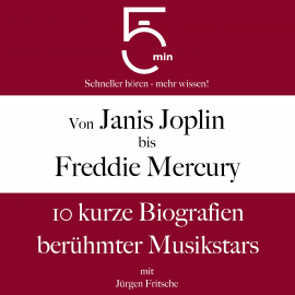 Hörbuch Von Janis Joplin bis Freddy Mercury  - Autor 5 Minuten   - gelesen von Jürgen Fritsche