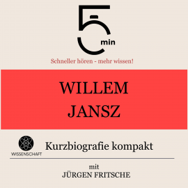 Hörbuch Willem Jansz: Kurzbiografie kompakt  - Autor 5 Minuten   - gelesen von Jürgen Fritsche