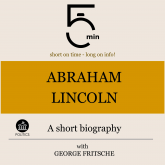 Abraham Lincoln: A short biography