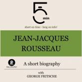 Jean-Jacques Rousseau: A short biography