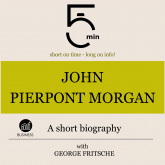 John Pierpont Morgan: A short biography
