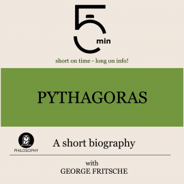 Hörbuch Pythagoras: A short biography  - Autor 5 Minutes   - gelesen von George Fritsche