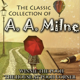 Hörbuch The Classic Collection of A. A. Milne  - Autor A. A. Milne   - gelesen von Schauspielergruppe
