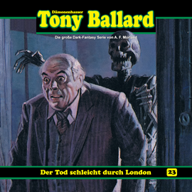 Hörbuch Der Tod schleicht durch London (Tony Ballard 23)  - Autor A. F. Morland;Thomas Birker   - gelesen von Schauspielergruppe