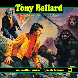 Hörbuch Sie wollten meine Seele fressen (Tony Ballard 27)  - Autor A. F. Morland;Thomas Birker   - gelesen von Schauspielergruppe