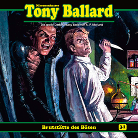Hörbuch Brutstätte des Bösen (Tony Ballard 31)  - Autor A. F. Morland;Thomas Birker   - gelesen von Schauspielergruppe