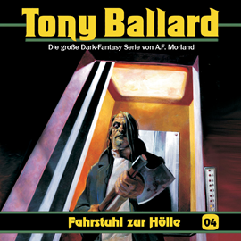 Hörbuch Fahrstuhl zur Hölle (Tony Ballard 4)  - Autor A. F. Morland;Thomas Birker;Christian Daber   - gelesen von Schauspielergruppe