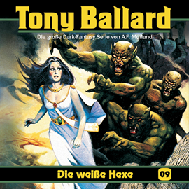 Hörbuch Die weiße Hexe (Tony Ballard 9)  - Autor A. F. Morland;Thomas Birker;Alex Streb   - gelesen von Schauspielergruppe