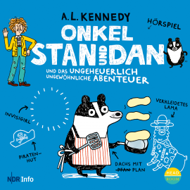 Hörbuch Onkel Stan und Dan und das ungeheuerlich ungewöhnliche Abenteuer  - Autor A.L. Kennedy   - gelesen von Schauspielergruppe