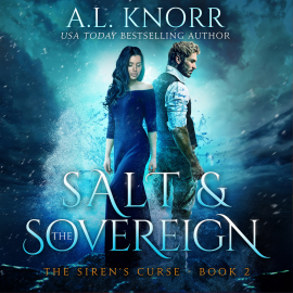 Hörbuch Salt & the Sovereign - Audiobook (Siren´s Curse 2)  - Autor A. L. Knorr   - gelesen von Marni Penning