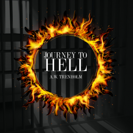 Hörbuch Journey To Hell  - Autor A.W. Trenholm   - gelesen von Christopher Glyn