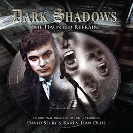 Hörbuch The Haunted Refrain (Dark Shadows 31)  - Autor Aaron Lamont   - gelesen von Schauspielergruppe