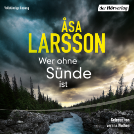 Hörbuch Wer ohne Sünde ist  - Autor Åsa Larsson   - gelesen von Verena Wolfien