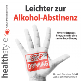 Hörbuch Leichter zur Alkohol-Abstinenz  - Autor Abbas Schirmohammadi   - gelesen von Schauspielergruppe