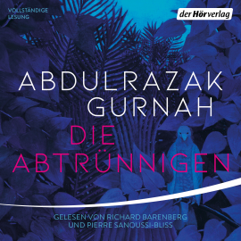 Hörbuch Die Abtrünnigen  - Autor Abdulrazak Gurnah   - gelesen von Schauspielergruppe