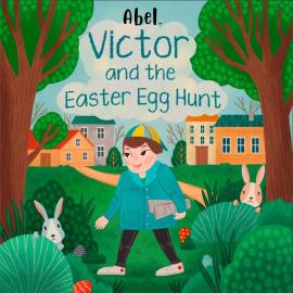 Hörbuch Abel Originals, Victor and the Easter Egg Hunt  - Autor Abeltje   - gelesen von Schauspielergruppe