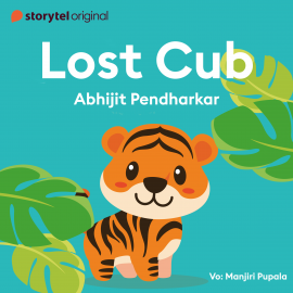 Hörbuch Lost Cub  - Autor Abhijit Pendharkar   - gelesen von Manjiri Pupala