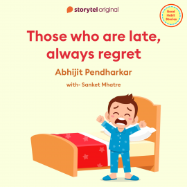 Hörbuch Those who are late, always regret  - Autor Abhijit Pendharkar   - gelesen von Sanket Mhatre