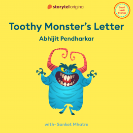 Hörbuch Toothy Monsters Letter  - Autor Abhijit Pendharkar   - gelesen von Sanket Mhatre