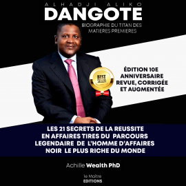 Hörbuch Aliko Dangote les 21 secrets de la reussite en affaires  - Autor Achille Wealth PhD   - gelesen von David Miles