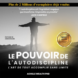 Hörbuch Le Pouvoir De L'autodiscipline  - Autor Achille Wealth PhD   - gelesen von David Miles