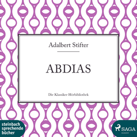 Hörbuch Abdias  - Autor Adalbert Stifter   - gelesen von Norbert Beilharz