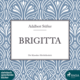 Hörbuch Brigitta  - Autor Adalbert Stifter   - gelesen von Regina Reinhard