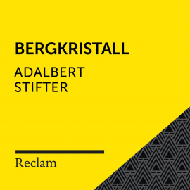 Hörbuch Stifter: Bergkristall  - Autor Adalbert Stifter   - gelesen von Winfried Frey