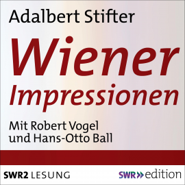Hörbuch Wiener Impressionen  - Autor Adalbert  Stifter   - gelesen von Schauspielergruppe