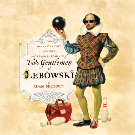Hörbuch Two Gentlemen of Lebowski  - Autor Adam Bertocci   - gelesen von Bernard Setaro Clark