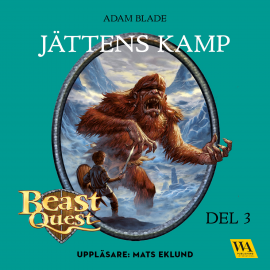 Hörbuch Beast Quest - Jättens kamp  - Autor Adam Blade   - gelesen von Mats Eklund